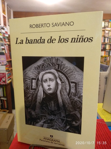 Banda De Los Niños - Roberto Saviano