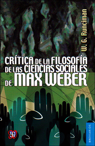 Crítica De La Filosofía De Las Ciencias Sociales De Max Webe