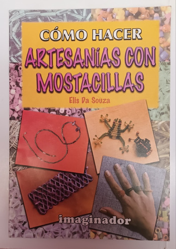 Cómo Hacer Artesanías Con Mostacillas. Elis Da Souza. Usado