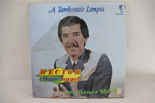 D2365 Hector Montemayor -- A Tamborazo Limpio Lp