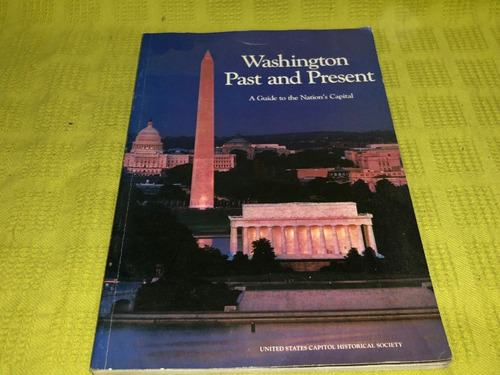 Washington Past And Present - United States Capitol
