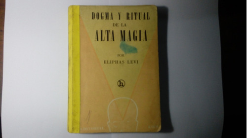 Libro  Dogma Y Ritual De La Alta Magia