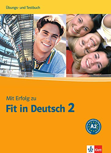 Mit ErfoLG Zu Fit In Deutsch 2 A2 - Ubungsbuch Testbuch - No