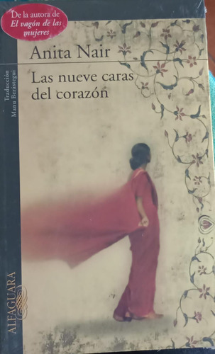 Las Nuevas Caras Del Corazon - Anita Nair - Edit. Alfaguara 