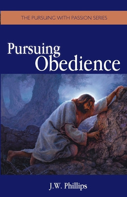 Libro Pursuing Obedience - Phillips, J. W.