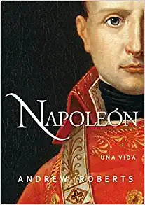 Libros Napoleón: Una Vida Ayer Y Hoy De La Historia