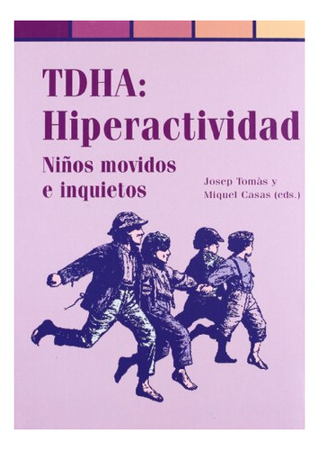 Libro Tdha Hiperactividad  De Tomas - Casas