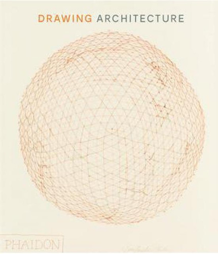 Drawing Architecture, De Helen  Thomas. Editorial Phaidon, Tapa Blanda, Edición 1 En Inglés