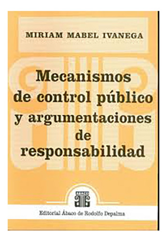 Mecanismos De Control Publico Y Argumentaciones De Responsab