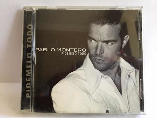 Cd Pablo Montero Pídemelo Todo 100% Original