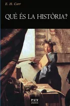 Comprar Què És La Història?, De Edward Hallet Carr Y Otros