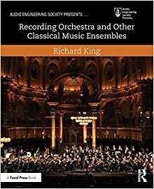 Recording Orchestra And Other Classical Music Ensembles (aud