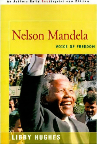 Nelson Mandela, De Libby Hughes. Editorial Backinprint Com, Tapa Blanda En Inglés