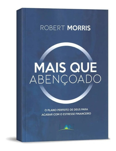 Livro Mais Que Abençoado, de Robert Morris. Editora Central Gospel, capa mole em português