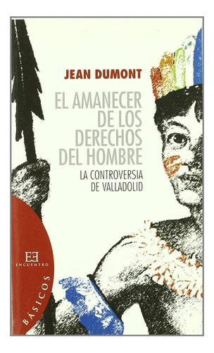 Libro: El Amanecer De Los Derechos Del Hombre: La Controvers