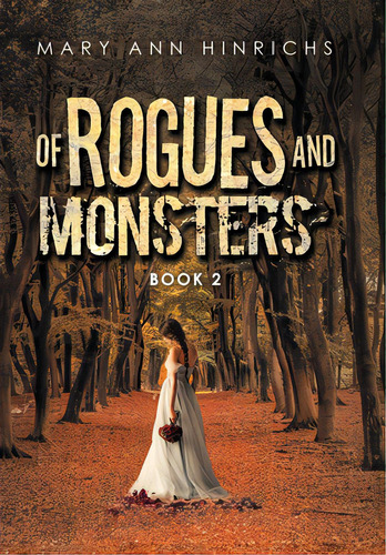 Of Rogues And Monsters: Book 2, De Hinrichs, Mary Ann. Editorial Xlibris Us, Tapa Dura En Inglés