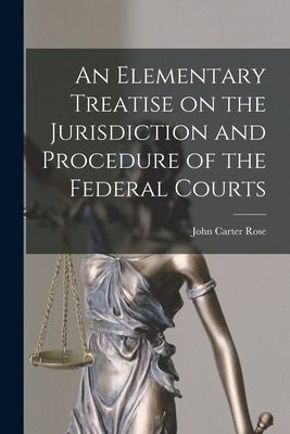 Libro An Elementary Treatise On The Jurisdiction And Proc...