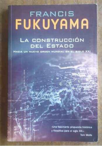 Francis Fukuyama, La Construcción Del Estado