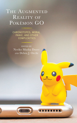 Libro The Augmented Reality Of Pokã©mon Go: Chronotopes, ...