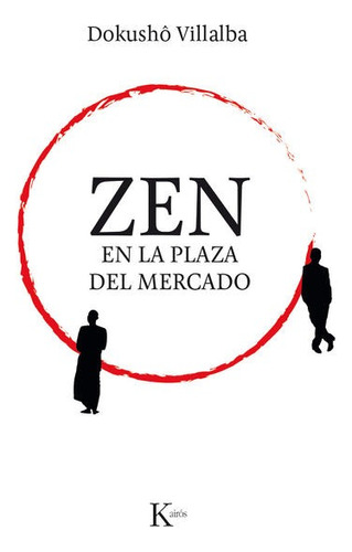 Zen En La Plaza Del Mercado - Dokusho Villalba - Nuevo