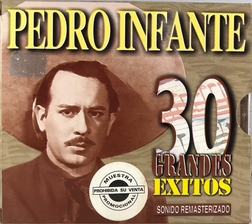 Pedro Infante - 30 Grandes Éxitos