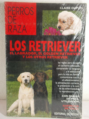 Los Retriever Libro Ilustrado Claire Dupuis  (Reacondicionado)