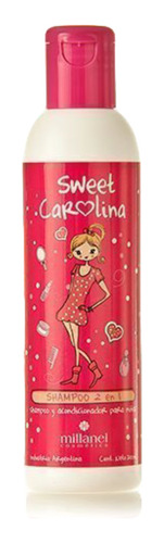 Shampoo 2 En 1  Sweet Carolina Millanel Niñas