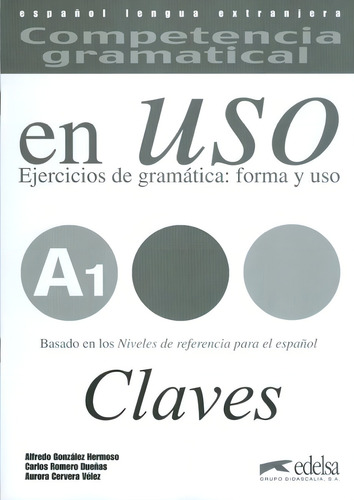 Competencia gramatical - En uso A1 - Clave, de Hermoso, Alfredo González. Editora Distribuidor Associados De Livros S.A., tapa blanda en español, 2007
