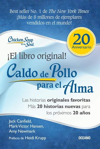 Caldo De Pollo Para El Alma: Edicin Especial 20 Aniversario: