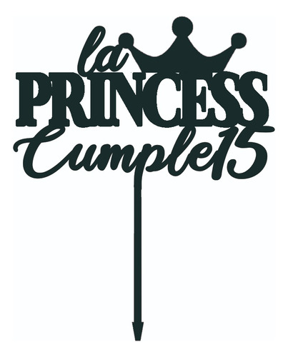 Cake Topper Adorno Torta - Princesa Cumple 15 Personalizable