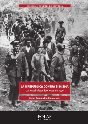 La Ii República Contra Sí Misma - Javier Fernández Llamaz...