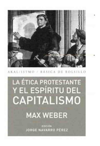 La Etica Protestante Y El Espiritu Del Capitalismo