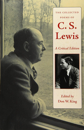 Los Poemas Recopilados De C. S. Lewis: Una Edición Crítica