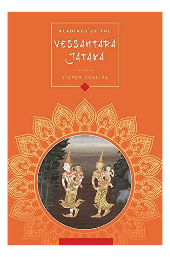 Readings Of The Vessantara Jtaka - (libro En Inglés)
