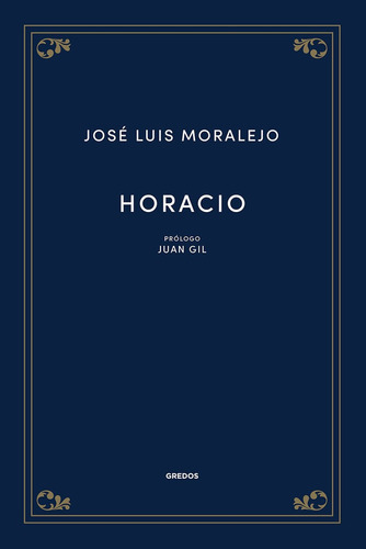 Libro Horacio - Moralejo, Jose Luis