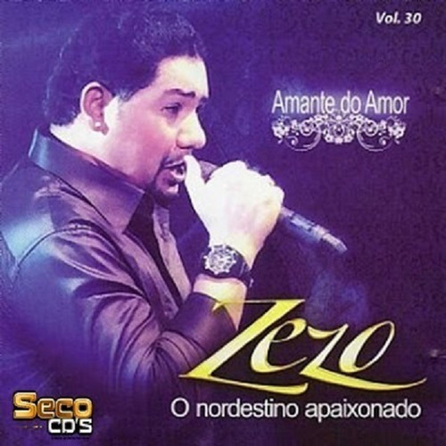 Cd Zezo Amante Do Amor Volume 30