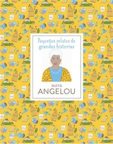 Pequeños Relatos Maya Angelou - Jawando, Danielle/snir, Noa