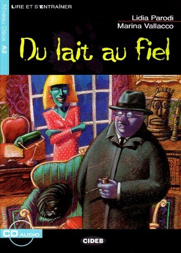 Du Lait Au Fiel Leer Y Aprender Nivel 2blue Edicion En Franc