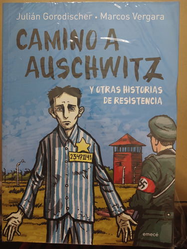 Camino A Auschwitz Julián Gorodischer
