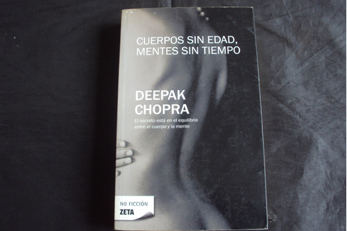 Cuerpos Sin Edad, Mentes Sin Tiempo - Deepak Chopra