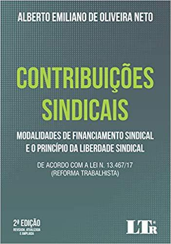 Libro Contribuicoes Sindicais 02ed 19 De Neto Alberto Emilia