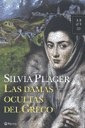 Las Damas Ocultas Del Greco.. - Silvia Plager