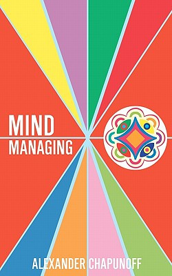 Libro Mind Managing: Using Your Thoughts, Feelings, And B...