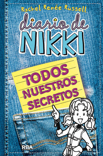 Diario De Nikki: Todos Nuestros Secretos, De Russell, Rachel Renée. Editorial Rba Molino, Tapa Blanda En Español