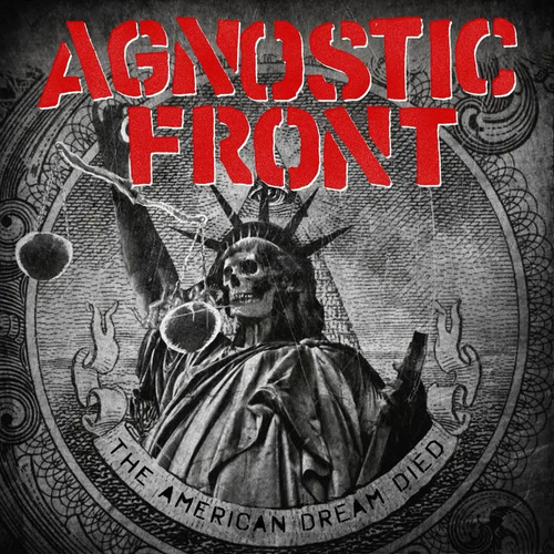  Agnostic Front · The American Dream Died Cd