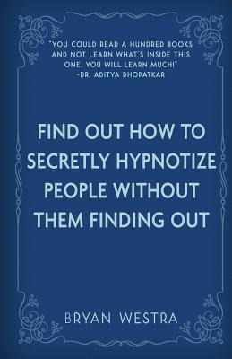 Libro Find Out How To Secretly Hypnotize People Without T...