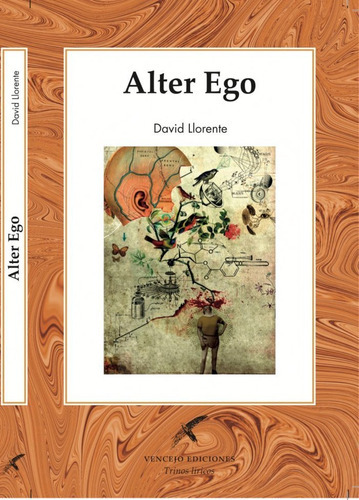 Álter ego, de Llorente, David. Editorial Vencejo Ediciones, tapa dura en español