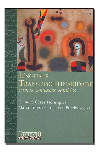 Libro Lingua E Transdisciplinaridade De Henriques Claudio Ce