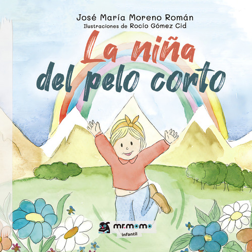 La Niña Del Pelo Corto: , De Moreno Román., Vol. 1. Editorial Mr. Momo, Tapa Pasta Blanda, Edición 1 En Español, 2024