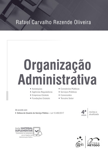 Organização Administrativa, de Oliveira, Rafael Carvalho Rezende. Editora Forense Ltda., capa mole em português, 2018